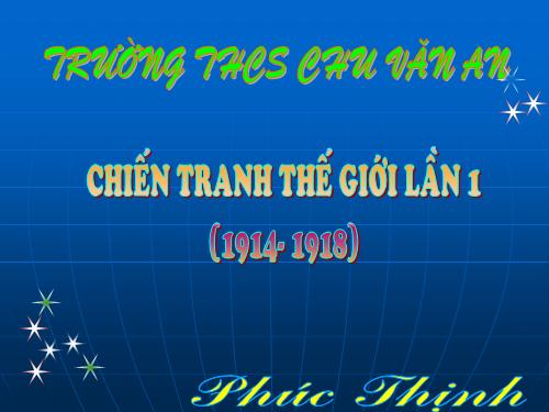 Bài 13. Chiến tranh thế giới thứ nhất (1914 - 1918)