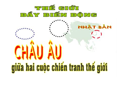 Bài 17. Châu Âu giữa hai cuộc chiến tranh thế giới (1918 - 1939)