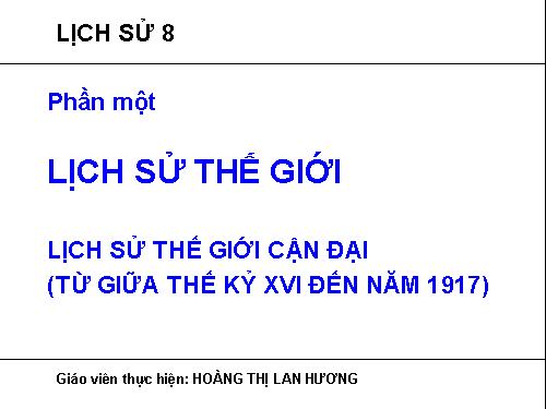 Bài 1. Những cuộc cách mạng tư sản đầu tiên