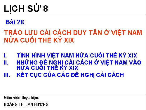 Bài 28. Trào lưu cải cách duy tân ở Việt Nam nửa cuối thế kỉ XIX