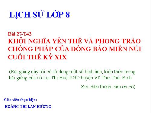 Bài 27. Khởi nghĩa Yên Thế và phong trào chống Pháp của đồng bào miền núi cuối thế kỉ XIX