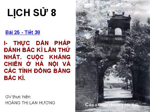 Bài 25. Kháng chiến lan rộng ra toàn quốc (1873 - 1884)