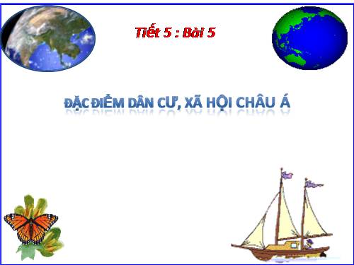 Bài 5. Đặc điểm dân cư, xã hội châu Á