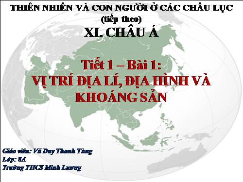 Bài 1. Vị trí địa lí, địa hình và khoáng sản