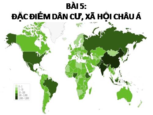 Bài 5. Đặc điểm dân cư, xã hội châu Á