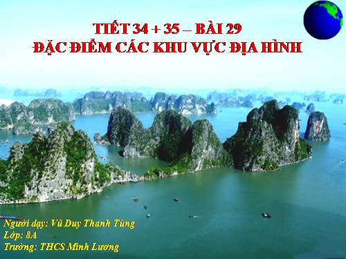 Bài 29. Đặc điểm các khu vực địa hình