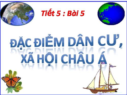 Bài 7. Đặc điểm phát triển kinh tế - xã hội các nước châu Á