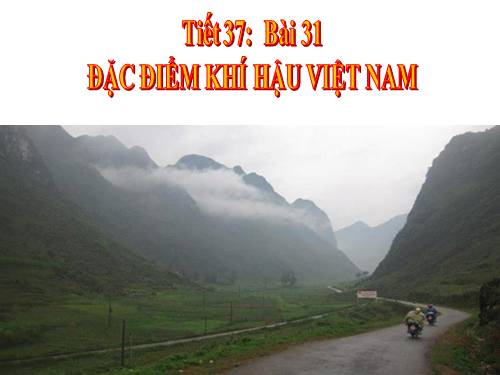 Bài 31. Đặc điểm khí hậu Việt Nam