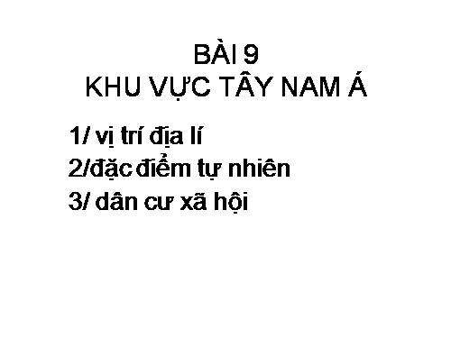 Bài 9. Khu vực Tây Nam Á