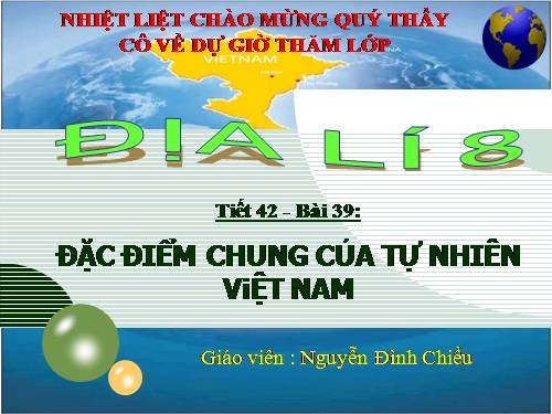 Bài 39. Đặc điểm chung của tự nhiên Việt Nam