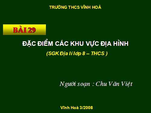 Bài 29. Đặc điểm các khu vực địa hình