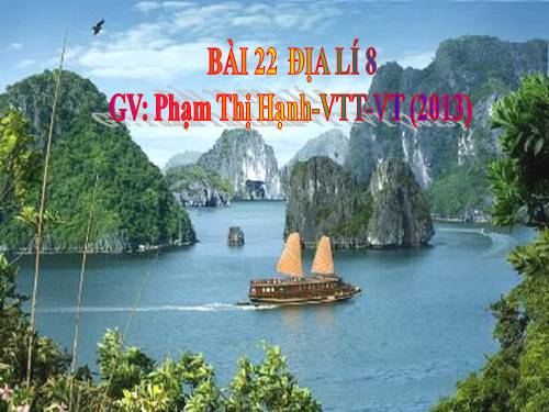 Bài 22. Việt Nam - Đất nước, con người.