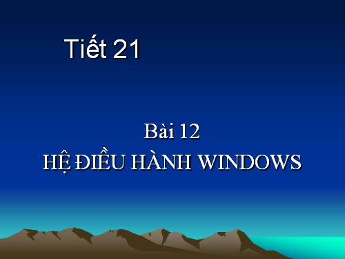 Tin 6 Hệ điều hành WINDOW.rar