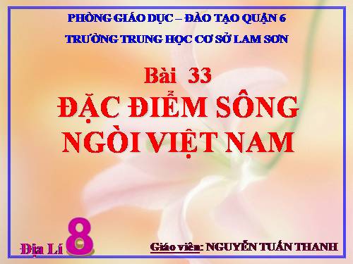 Bài 33. Đặc điểm sông ngòi Việt Nam