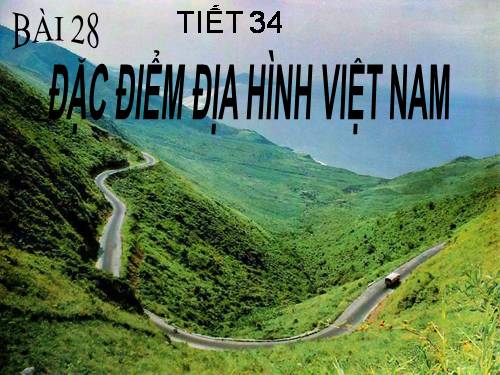 Bài 28. Đặc điểm địa hình Việt Nam