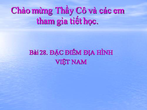 Bài 29. Đặc điểm các khu vực địa hình