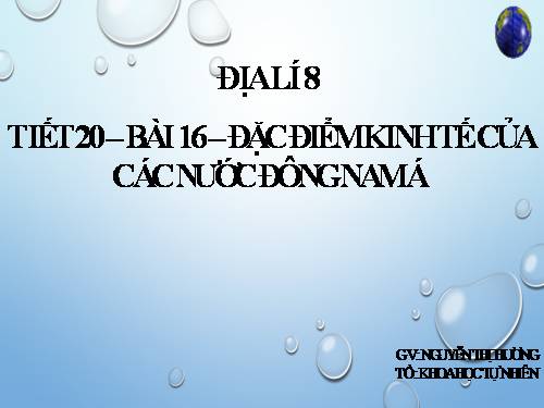 Bài 16. Đặc điểm kinh tế các nước Đông Nam Á