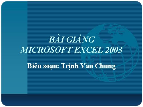 BAI GIANG EXCEL 2003