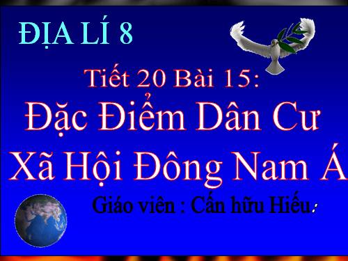 Bài 15. Đặc điểm dân cư, xã hội Đông Nam Á