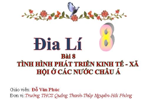 Bài 8. Tình hình phát triển kinh tế - xã hội ở các nước châu Á