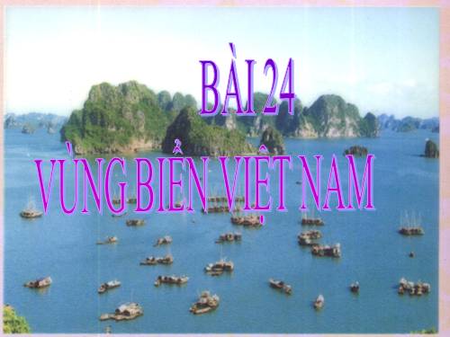 Bài 24. Vùng biển Việt Nam