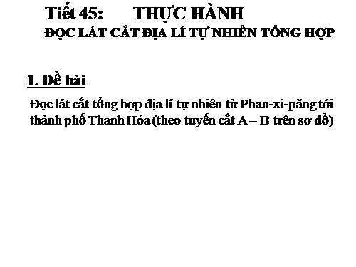 Bài 40. Thực hành: Đọc lát cắt địa lí tự nhiên tổng hợp