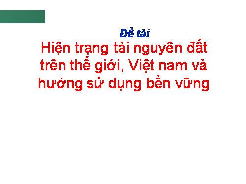 tài nguyên đất của Việt Nam và trên thế giới