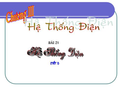 bai 21 he thong dien -  hdgdnpt- scxm