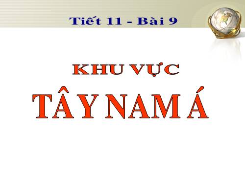 Bài 9. Khu vực Tây Nam Á