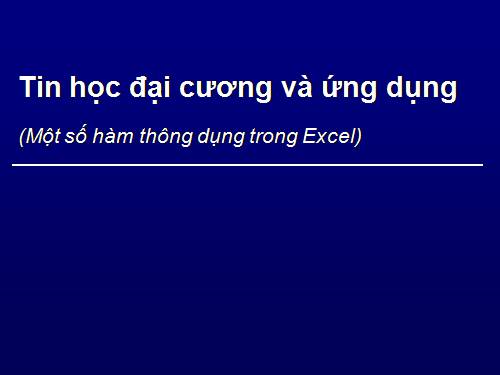 Một số hàm thông dụng trong Excel