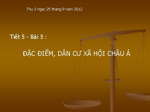 Bài 5. Đặc điểm dân cư, xã hội châu Á