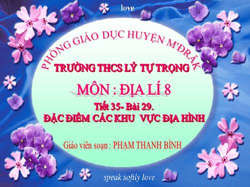 Bài 29. Đặc điểm các khu vực địa hình