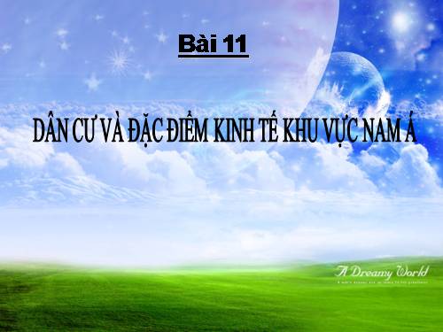 Bài 11. Dân cư và đặc điểm kinh tế khu vực Nam Á