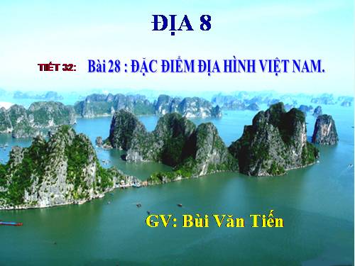 Bài 28. Đặc điểm địa hình Việt Nam