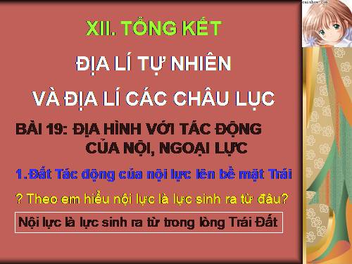 Bài 19. Địa hình với tác động của nội, ngoại lực