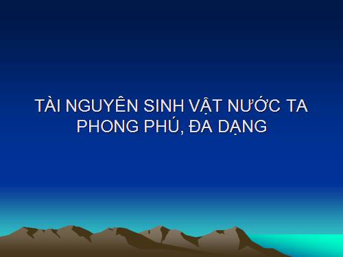 Bài 38. Bảo vệ tài nguyên sinh vật Việt Nam