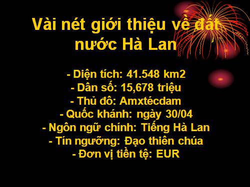 KHÁM PHÁ VƯƠNG QUỐC HOA HÀ LAN.