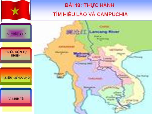 Bài 18. Thực hành: Tìm hiểu Lào và Cam-pu-chia