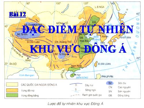 Bài 12. Đặc điểm tự nhiên khu vực Đông Á