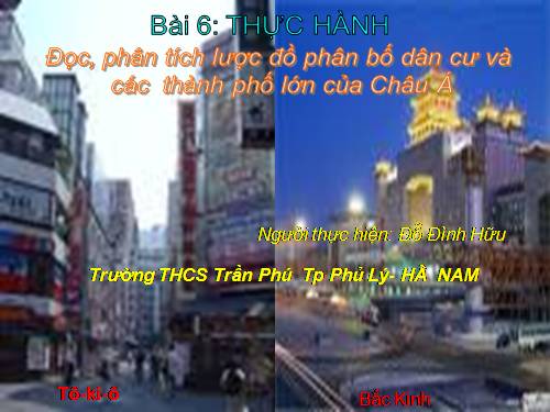 Bài 6. Thực hành: Đọc, phân tích lược đồ phân bố dân cư và các thành phố lớn của châu Á