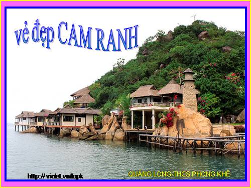 ĐỊA LÍ VỀ CAM RANH-VẺ ĐẸP CAM RANH