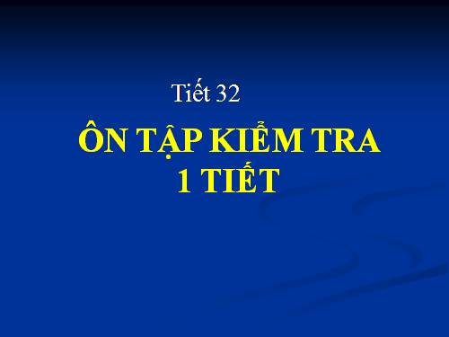 Tiet 32 on tap KT 1 tiet