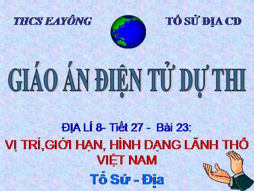 Bài 23. Vị trí, giới hạn, hình dạng lãnh thổ Việt Nam