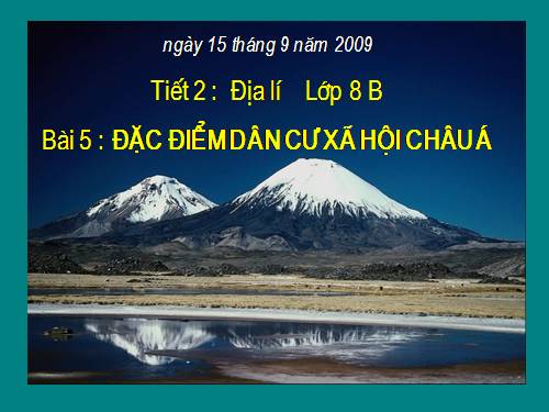 Bài 5. Đặc điểm dân cư, xã hội châu Á