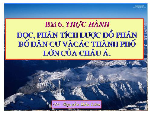 Bài 6. Thực hành: Đọc, phân tích lược đồ phân bố dân cư và các thành phố lớn của châu Á