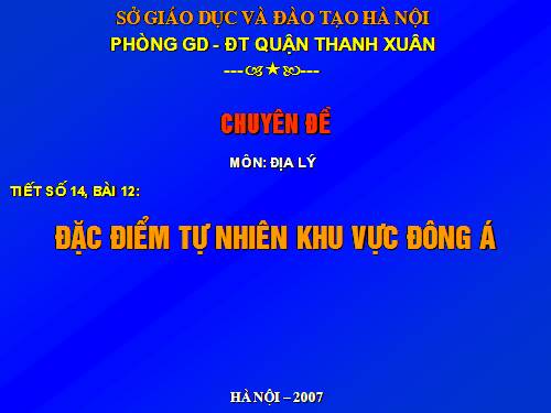 Bài 12. Đặc điểm tự nhiên khu vực Đông Á