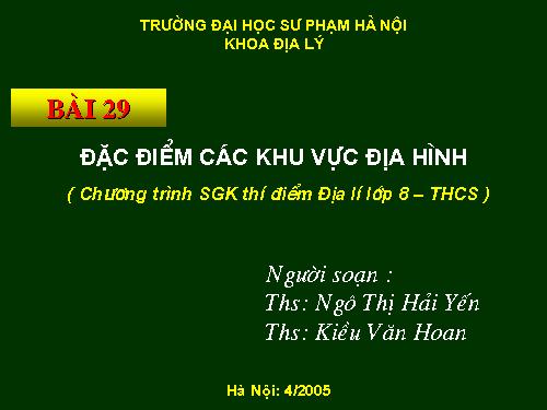 Bài 29. Đặc điểm các khu vực địa hình