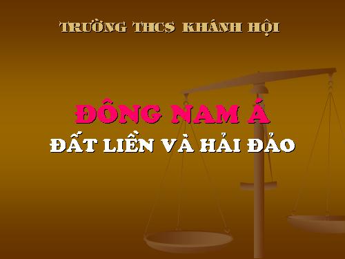 Bài 14. Đông Nam Á - đất liền và hải đảo