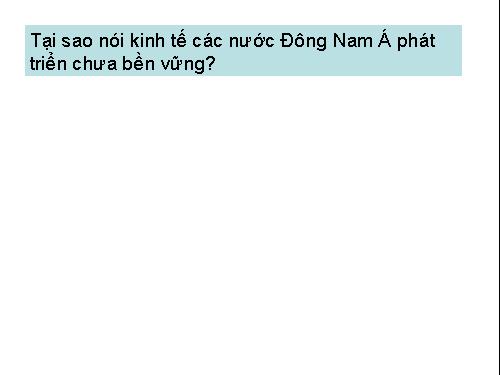 Bài 16: Đặc điểm kinh tế các nước Đông Nam Á