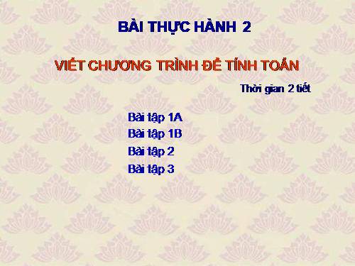 Bài thực hành 2. Viết chương trình để tính toán